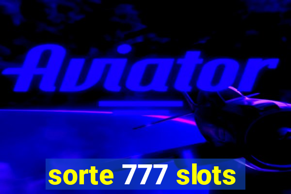 sorte 777 slots